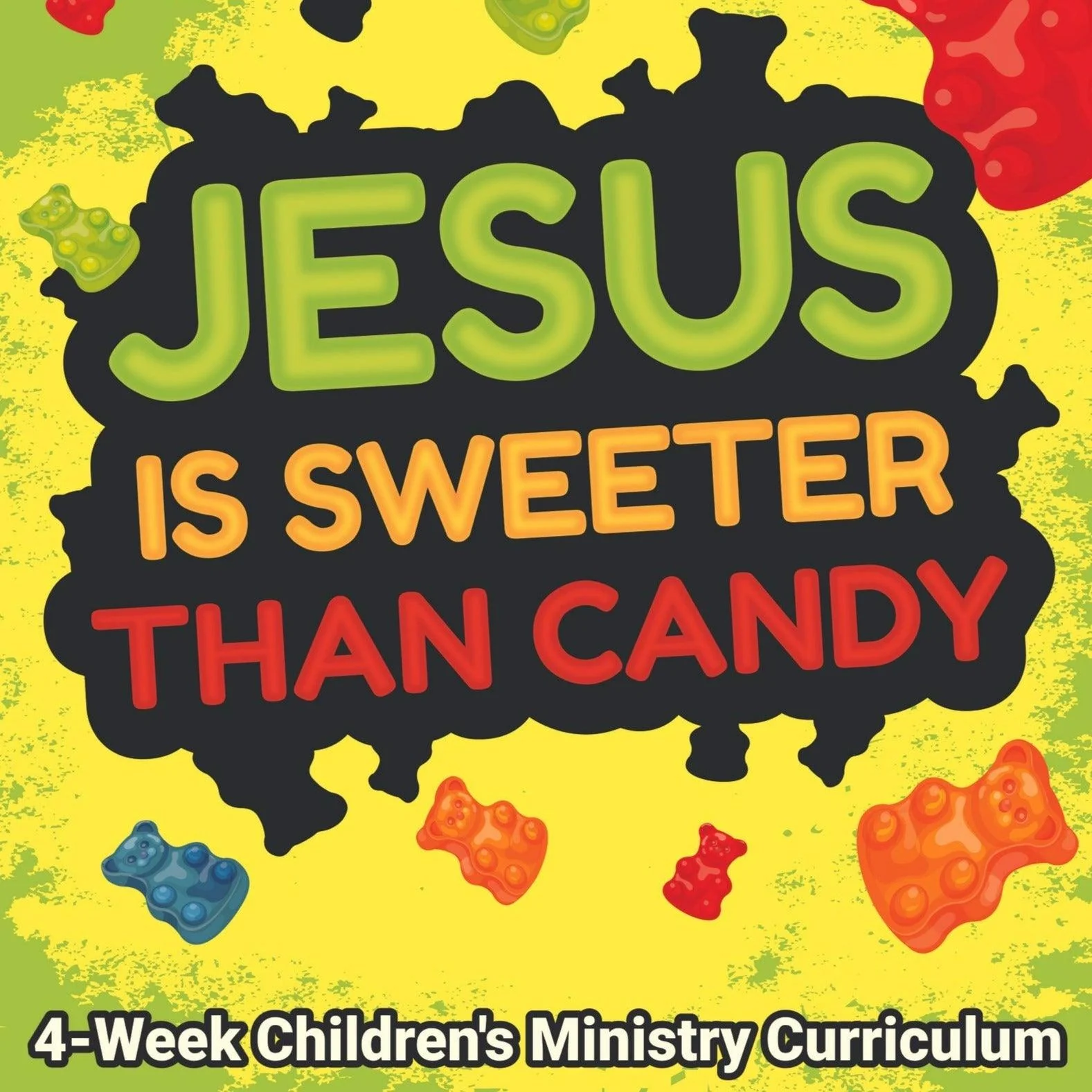 Jesus Is Sweeter Than Candy: 4-Week Children's Ministry Curriculum - Image 3